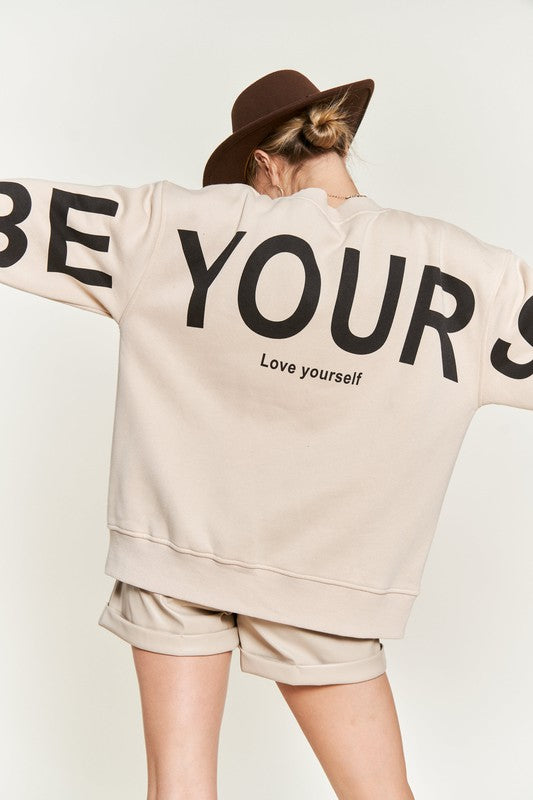 BE YOURSELF LOVE YOURSELF SWEATSHIRT | CREAM PRE-ORDER
